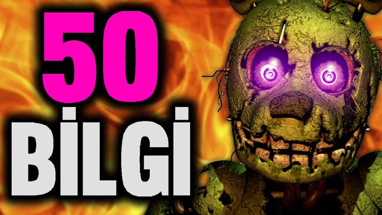FNAF HAKKINDA BİLMEDİĞİNİZ 50 GİZLİ BİLGİ