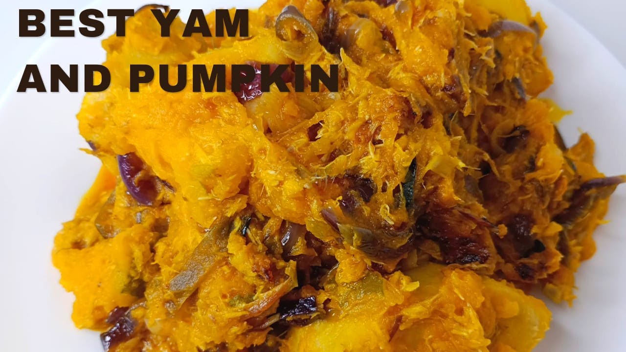The Best Yam And Pumpkin | How To Make Yam And Pumpkin Recipe |@tessyshotkitchen