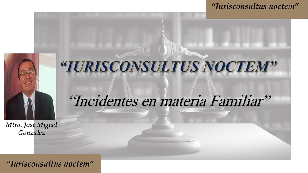 Incidentes en materia Familiar