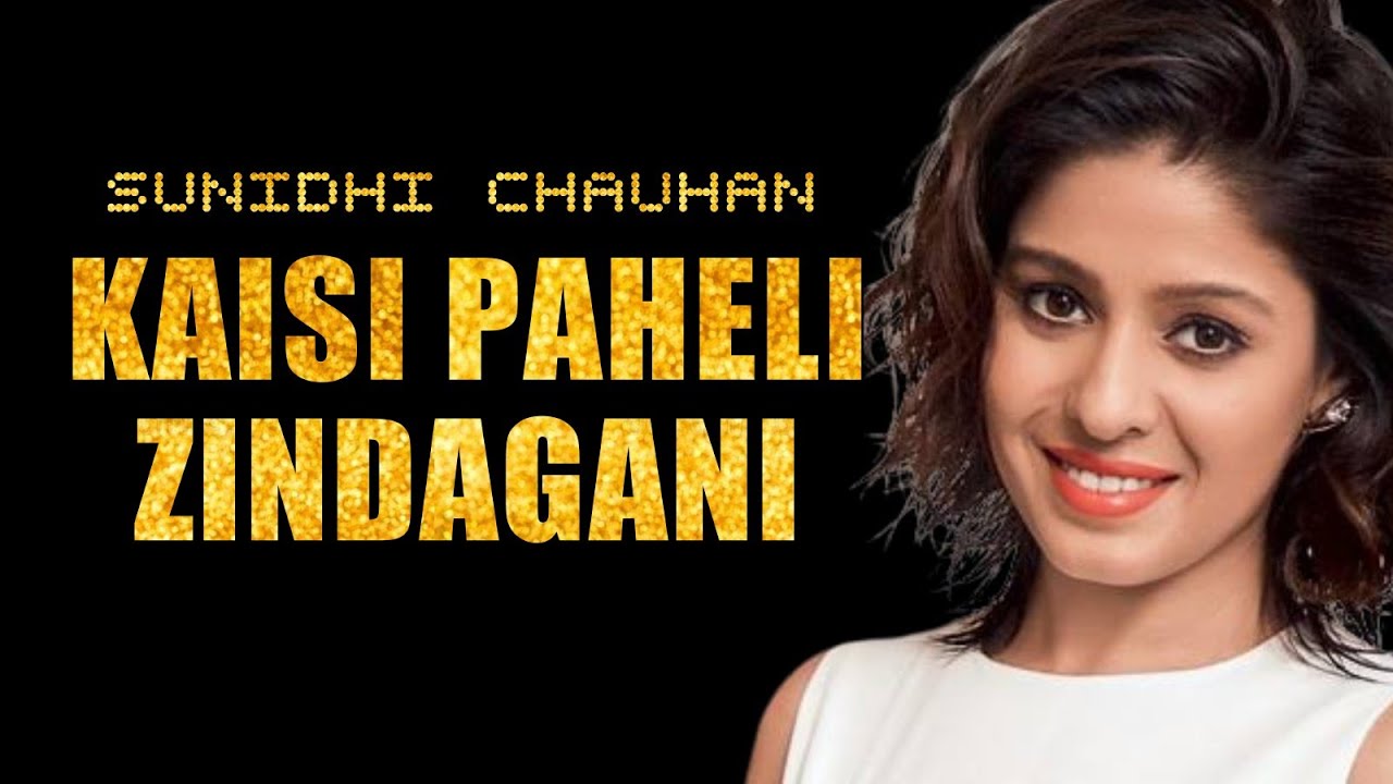 Kaisi Paheli Zindagani Lyrics | Parineeta | Sunidhi chauhan | SaReGaMa Lyrics