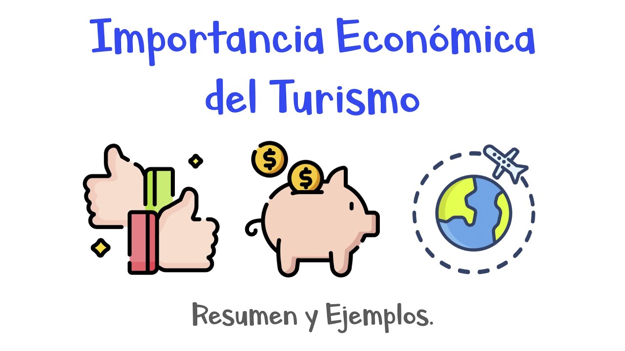 ✈️ Importancia Económica del Turismo. 🏝 - Resumen y Ejemplos - [Fácil y Rápido]