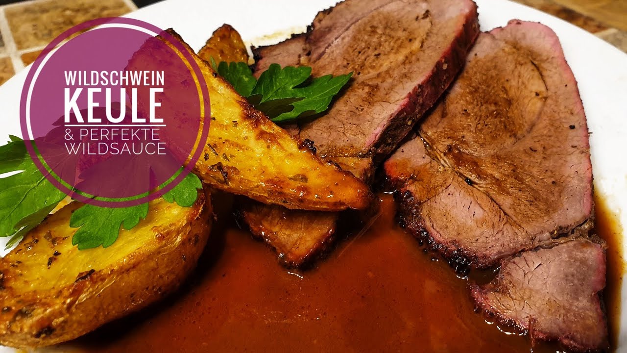#421: Wildschweinkeule mit der perfekten Wild-Soße