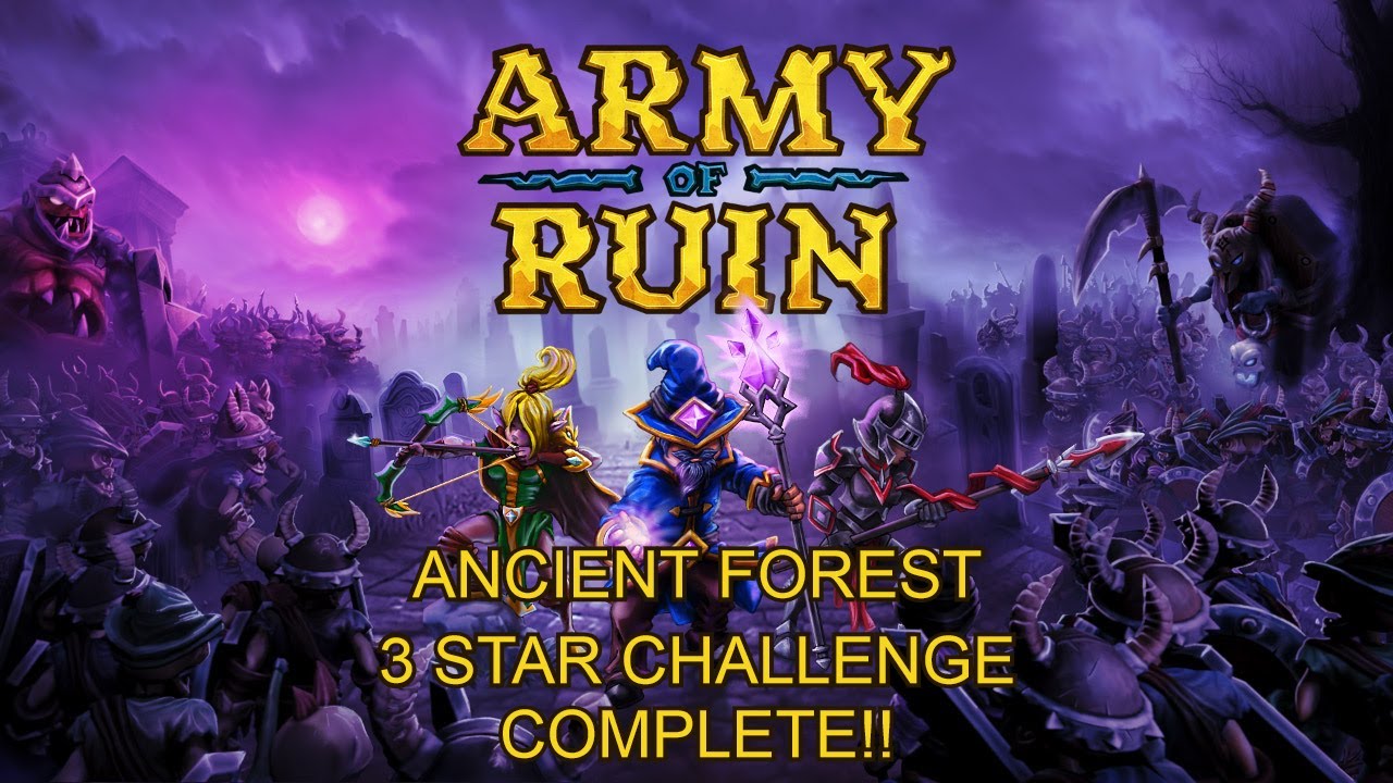 3 Star Ancient Forest Challenege Complete!! | Army of Ruin