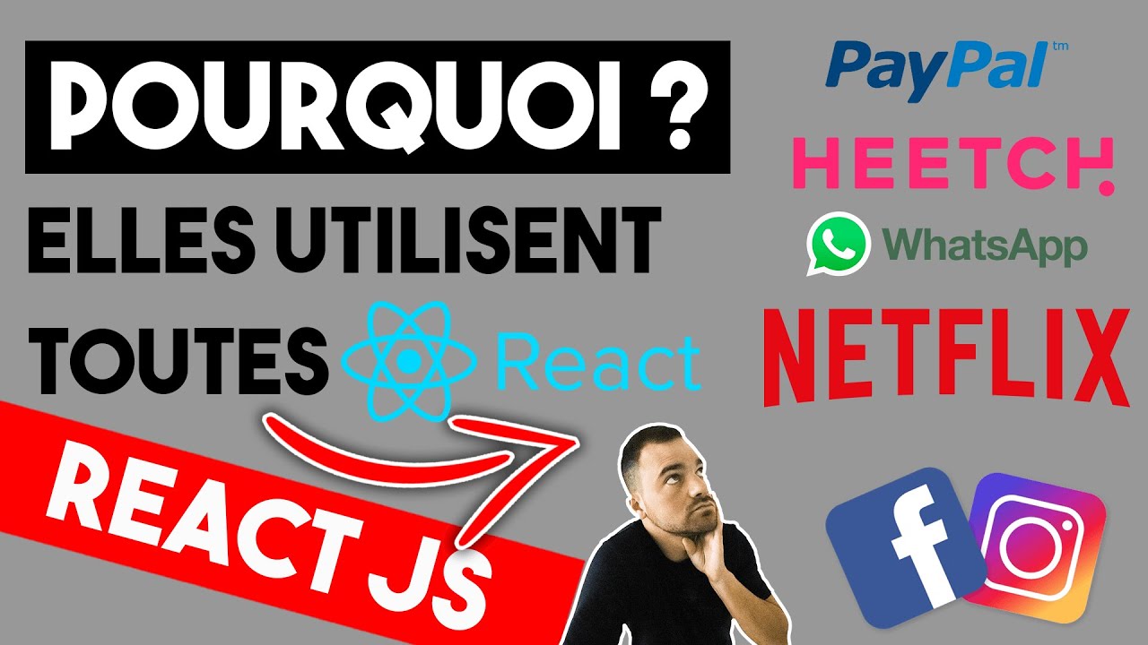POURQUOI LES GROSSES BOITES TECHS UTILISENT-ELLES REACT JS ?