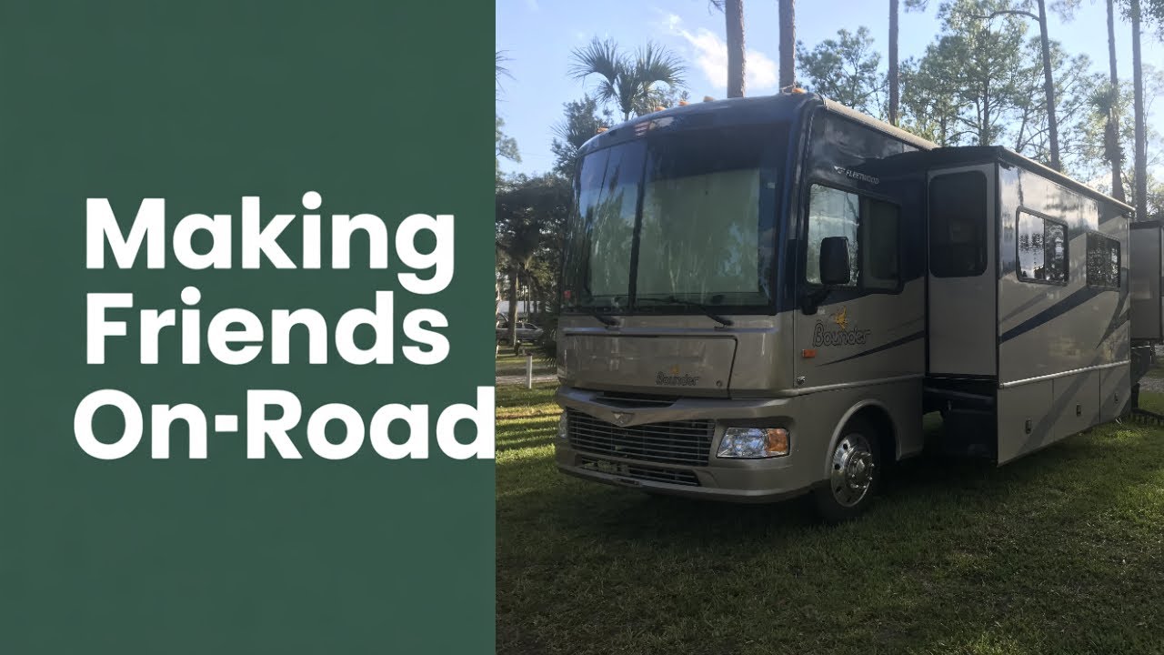 Why The Idea That Full Time RV Living is Lonely is TOTALLY Wrong