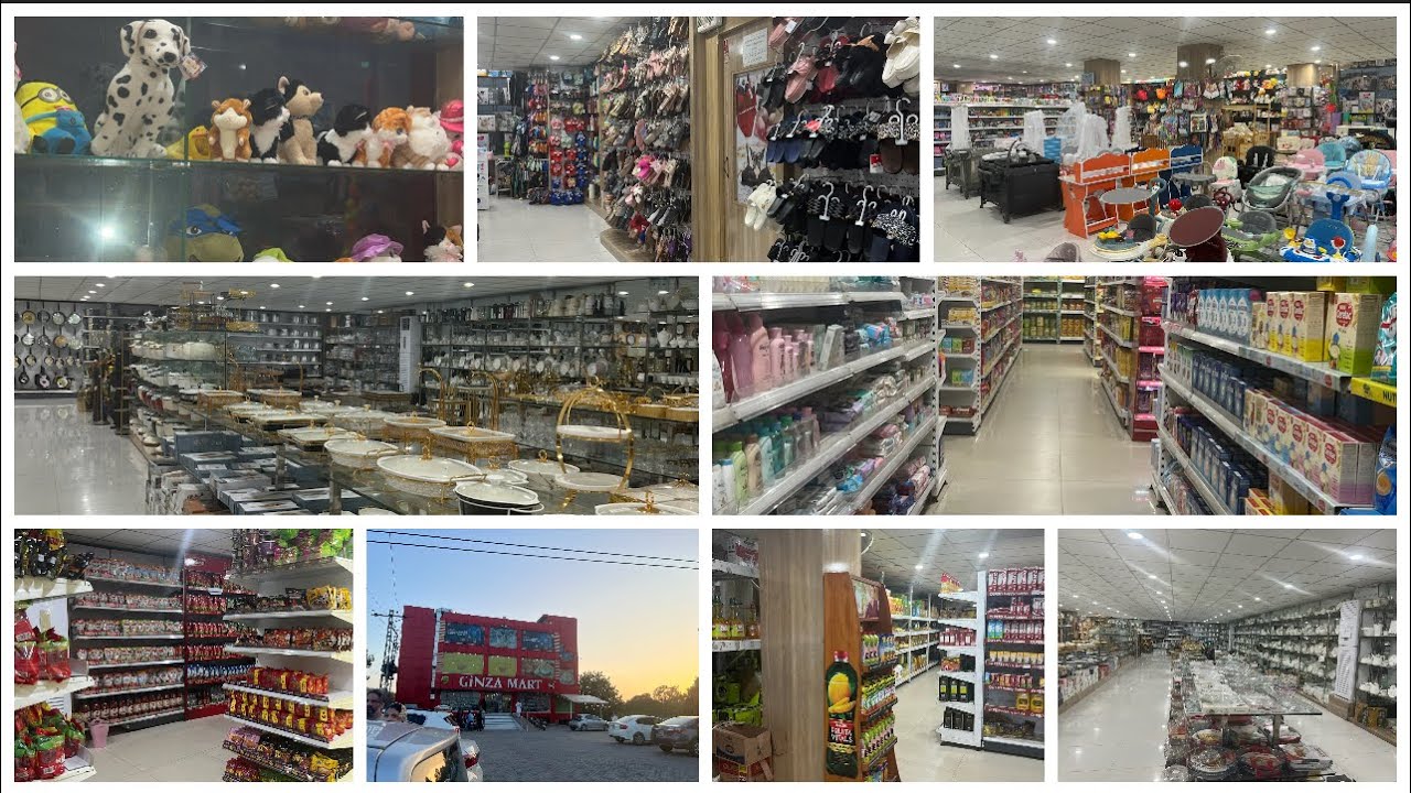 Ginza mart | everything under one roof | biggest shopping mart | reasonable prices