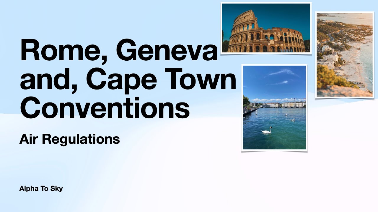 Rome, Geneva & Cape Town Conventions Explained + Solved MCQs | Air Regulations