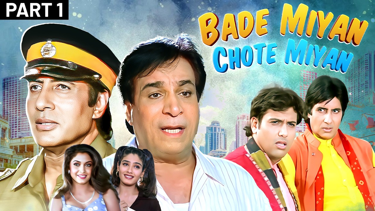 90s Blockbuster: Bade Miyan Chote Miyan | Amitabh & Govinda Double Role Comedy Film | Part1