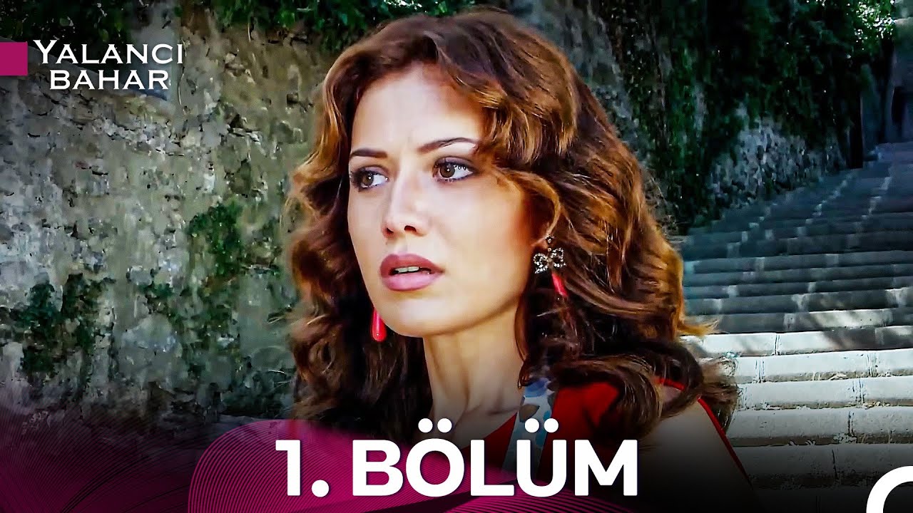 #YENİDEN Yalancı Bahar 1. Bölüm