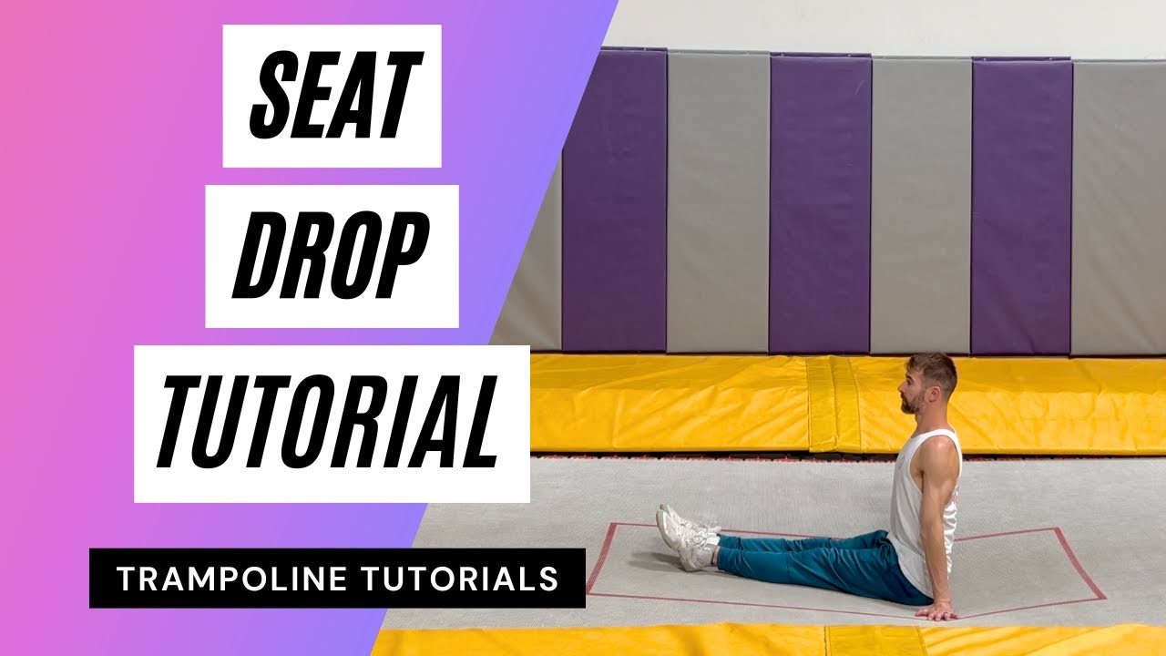 Trampoline Seat Drop Tutorial