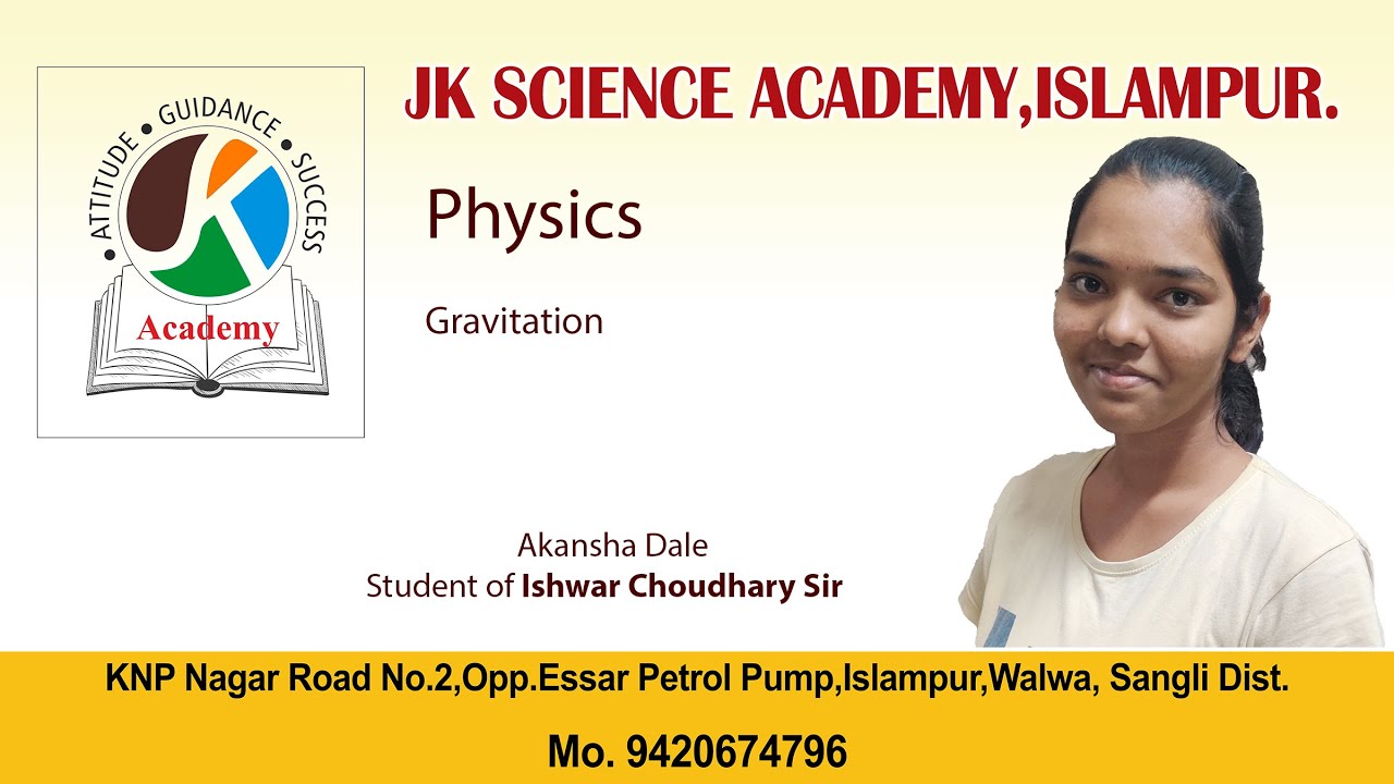 Discussed Gravitation with Akansha (JK Science Academy Islampur)