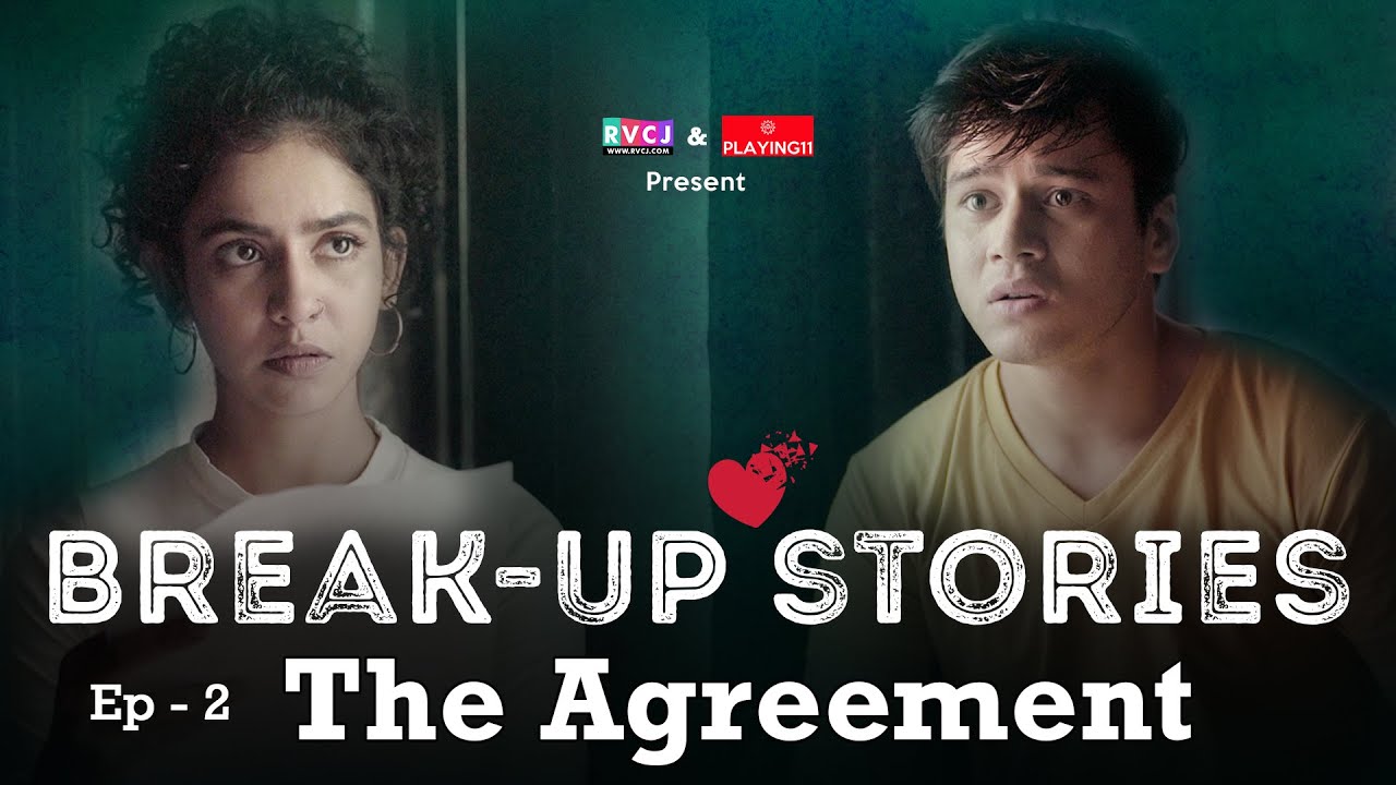 Break-Up Stories | E02 - The Agreement | Ft. Himika Bose & Anshuman Malhotra | RVCJ