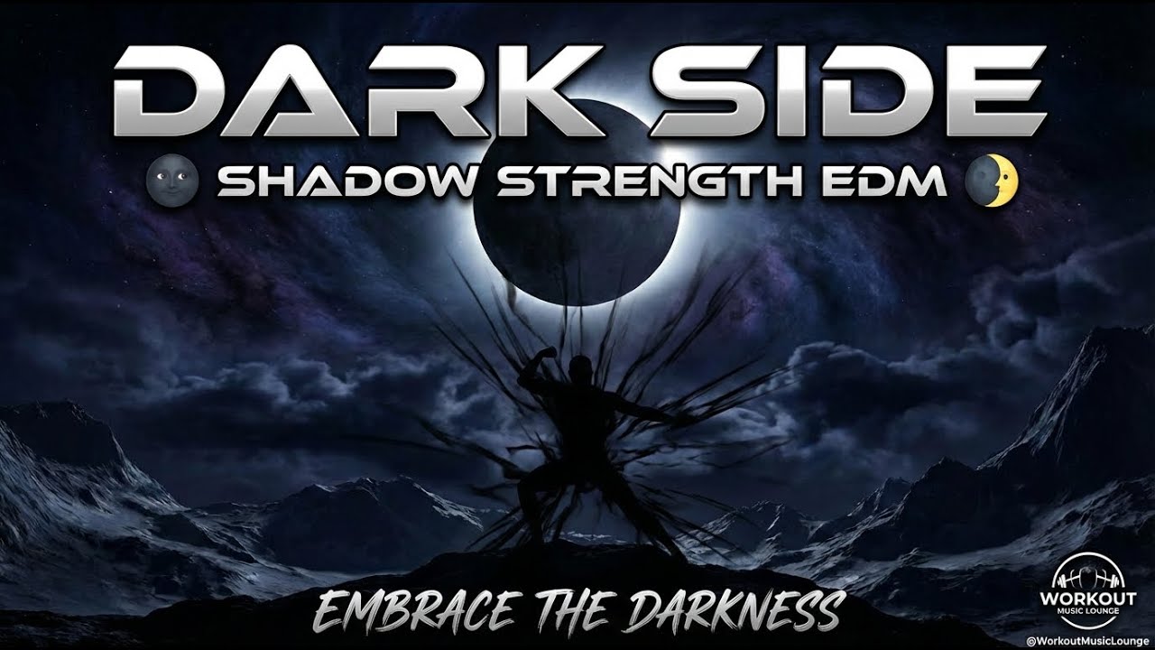 🌑 DARK SIDE — Shadow Strength EDM | Embrace the Darkness 🌙