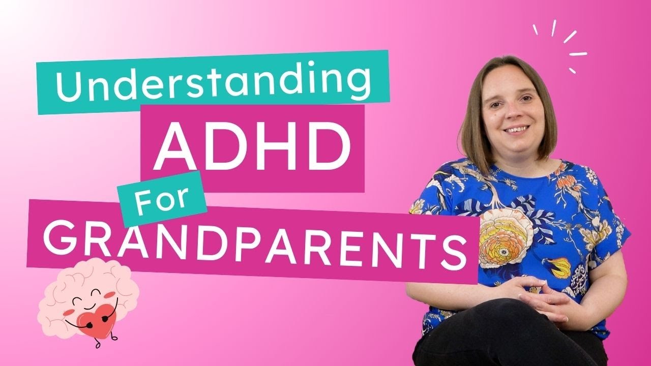 If Your Grandchild Has ADHD, This Is What They Need From You