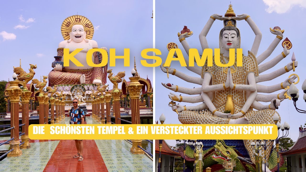 Koh Samui - Die sch&ouml;nsten Tempel der Insel und ein versteckter Aussichtspunkt | Vlog 21