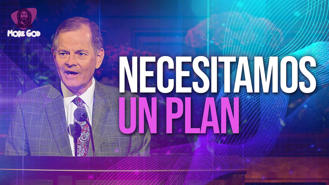 NECESITAMOS UN PLAN / DISCURSOS Y PROFETAS