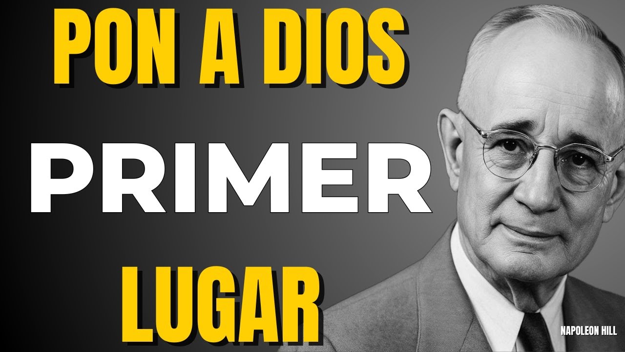 Pon a DIOS en primer lugar | NAPOLEON HILL