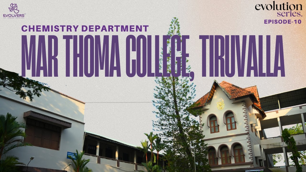 🧪 Top Chemistry Dept in Kerala |  EvolutionSeries 10 | Chemistry Dept - Mar Thoma College, Tiruvalla