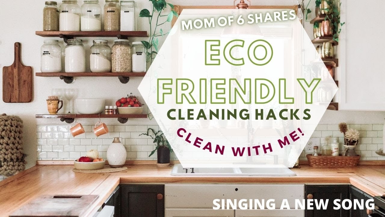 Eco Friendly Clean With Me