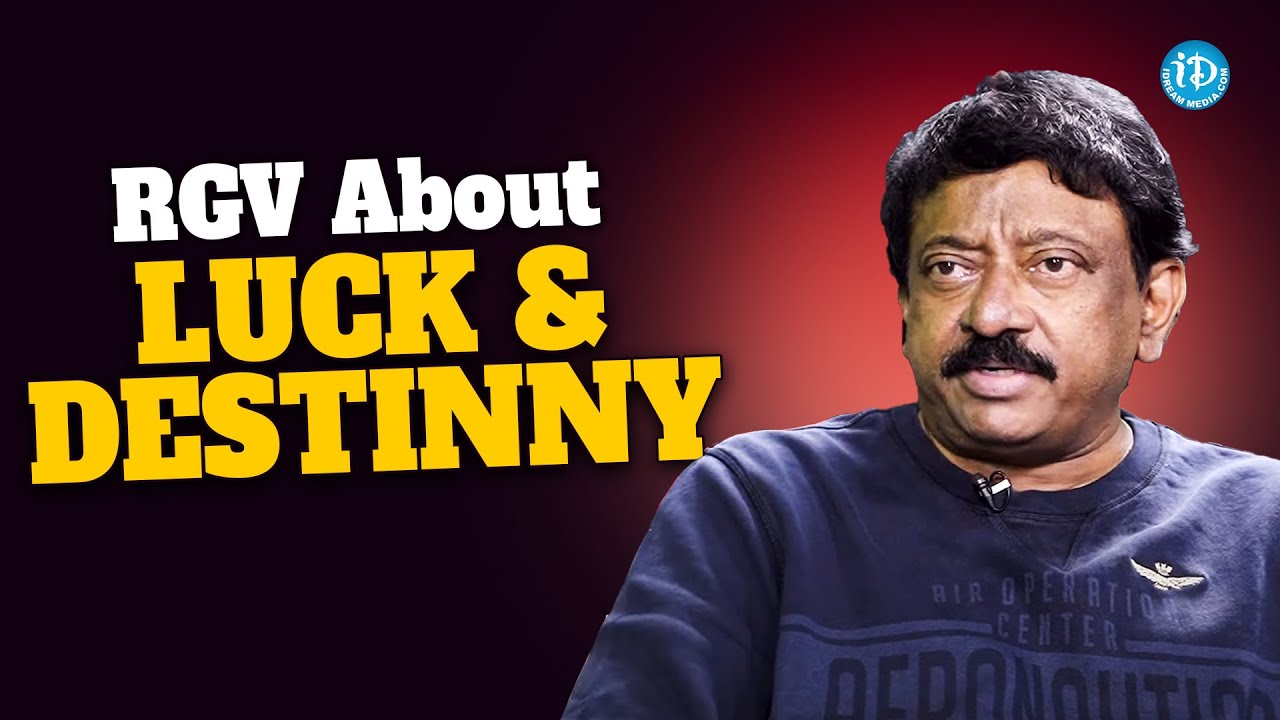 RGV about Luck and Destiny - Director Ram Gopal Varma | Ramuism 2nd Dose | RGV