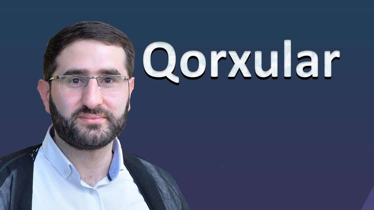 Hacı Surxay  - Qorxular.