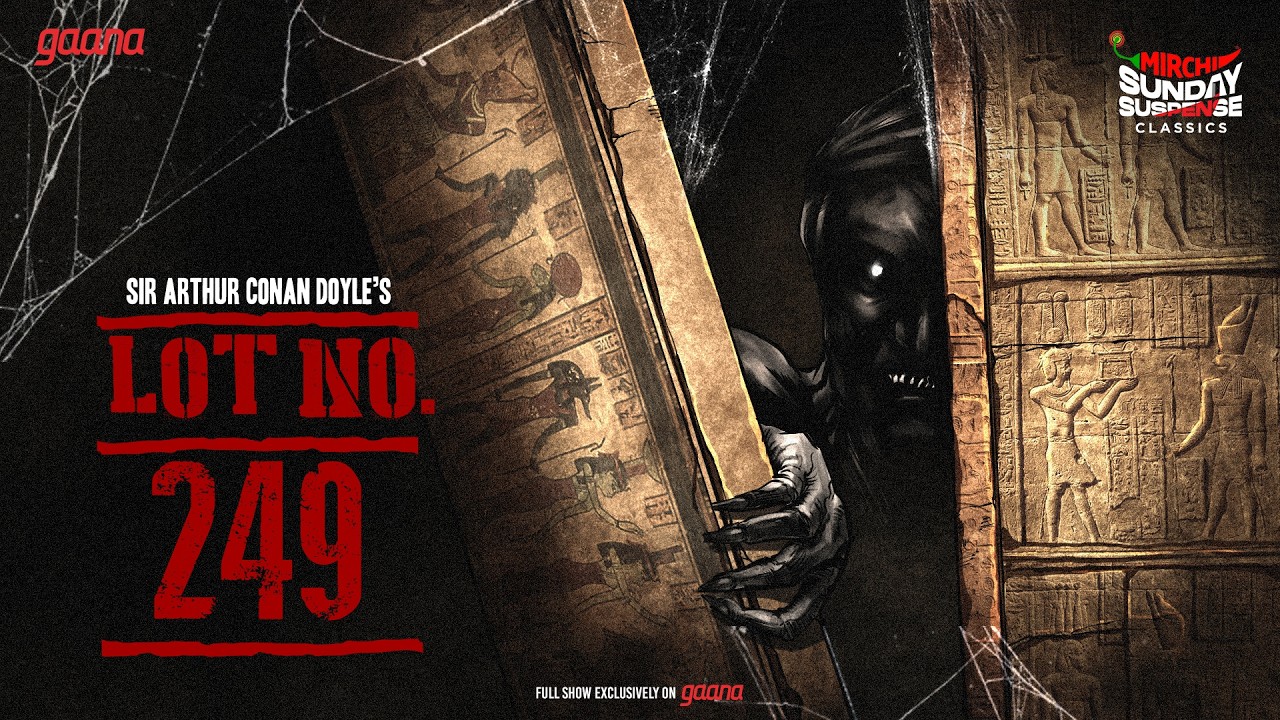 Sunday Suspense Classics | LOT NO 249 | Sir Arthur Conan Doyle  | Mirchi Bangla Audio Story