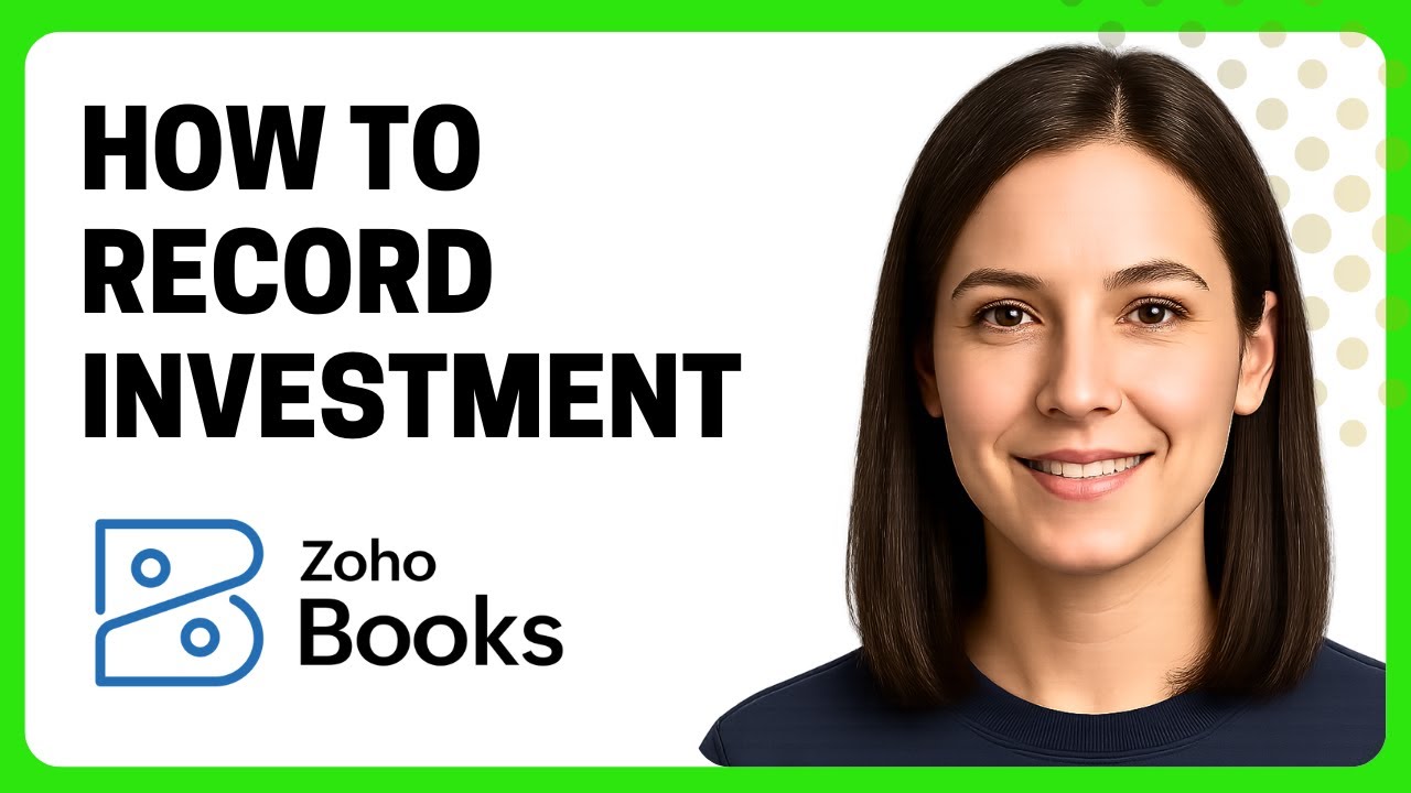Как регистрировать инвестиции в Zoho Books