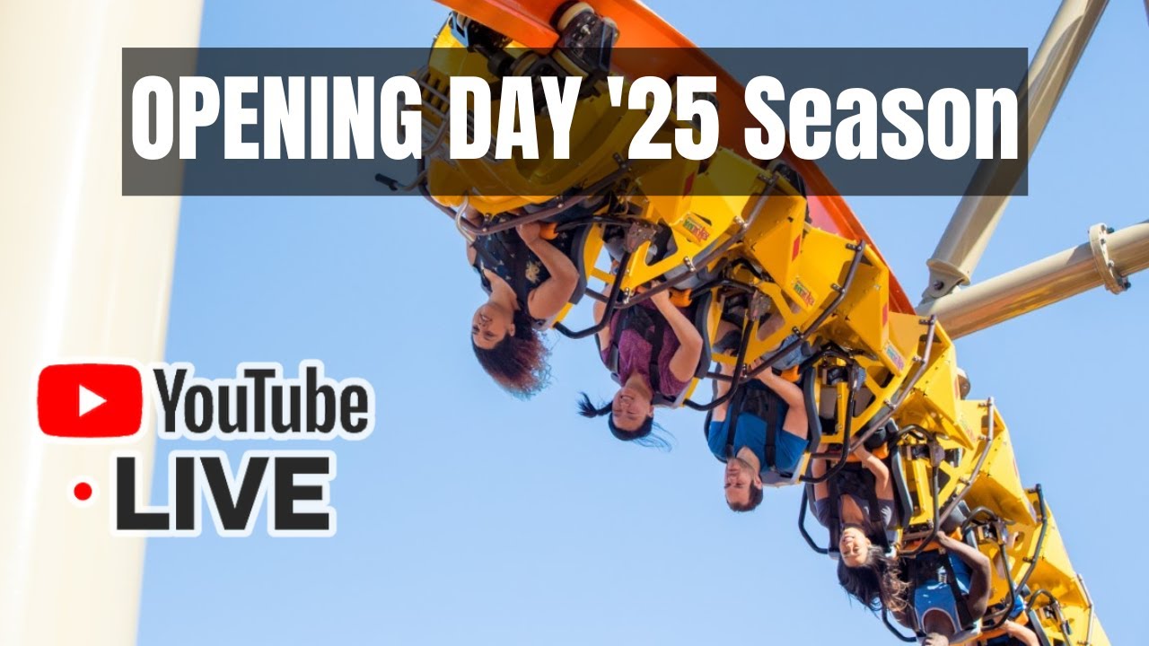 LIVE 🔴 | OPENING DAY '25 Season | California's Great America | 2025
