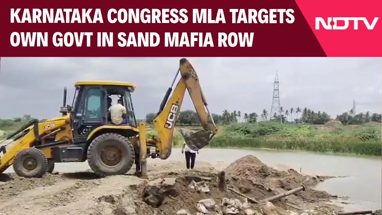 Karnataka News | Karnataka Congress MLA Targets Own Government In Sand Mafia Row, Then Clarifies