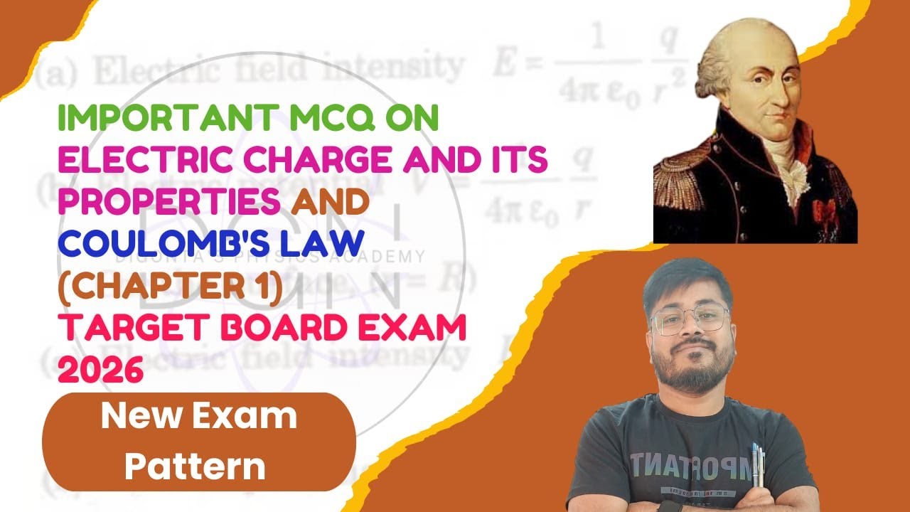 IMPORTANT MCQ QUESTIONS ON ELECTRIC CHARGE AND COULOMB'S LAW |NEW EXAM PATTERN 2026 | @dgnPhysics