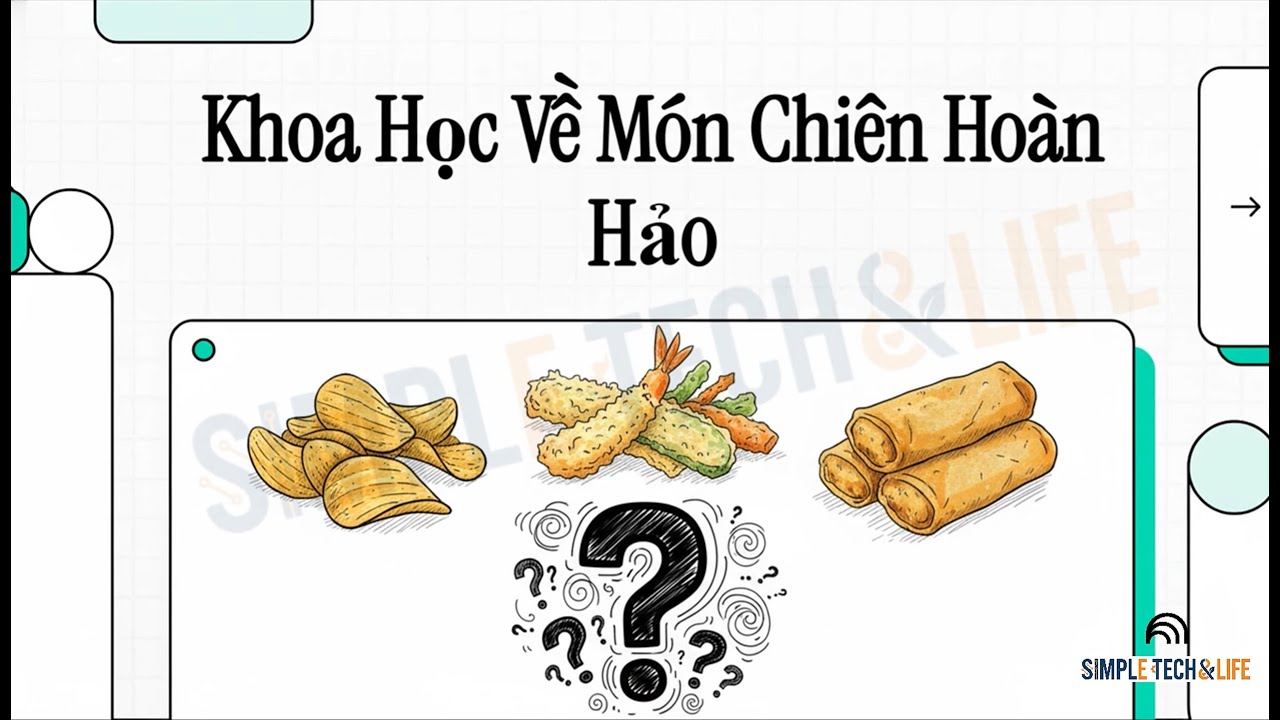 Chiên Ngập Dầu mà Ít Ngấm Dầu?Sự Thật Ngược Đời |Deep Frying but Less Oily? A Counterintuitive Truth