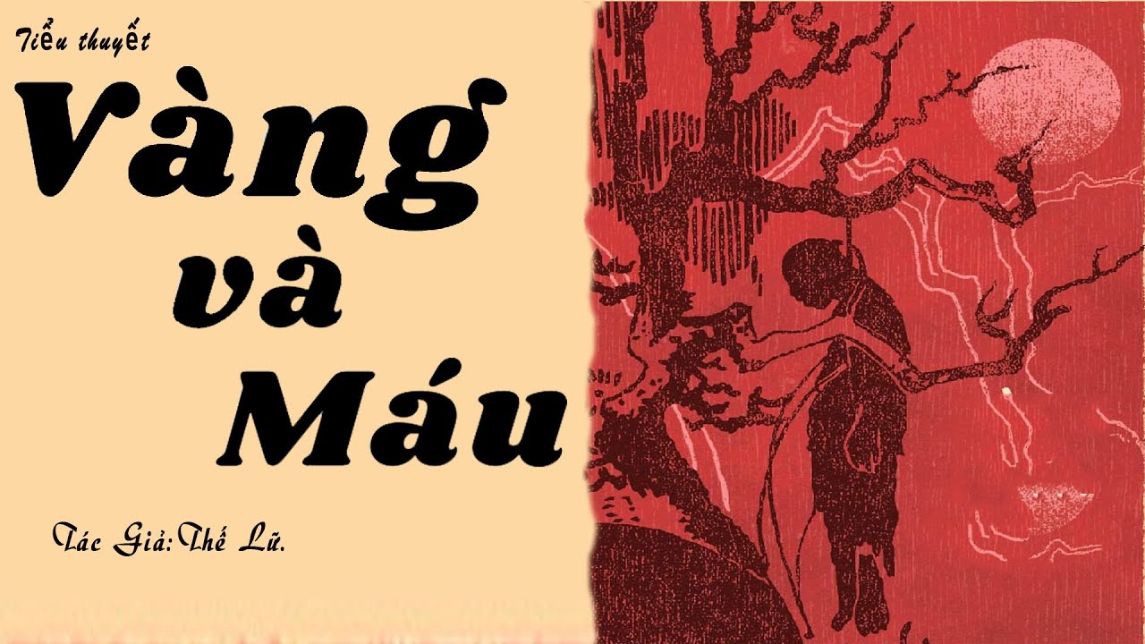 Câu Chuyện Về Con Người Bất Chấp Tất Cả Vì Tiền: VÀNG VÀ MÁU | Thế Lữ | Đọc Truyện Kênh Cô Vân