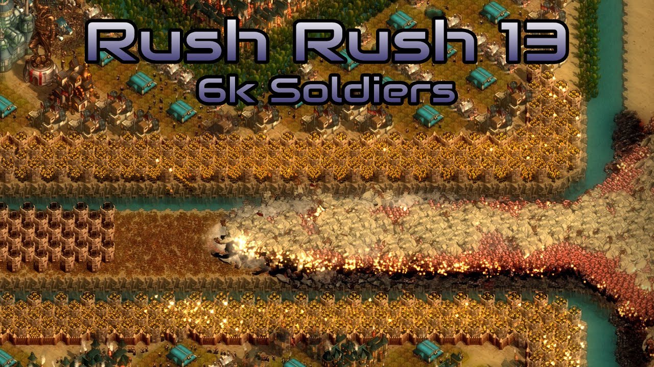 They are Billions - Rush Rush 13: 6k Soldiers
