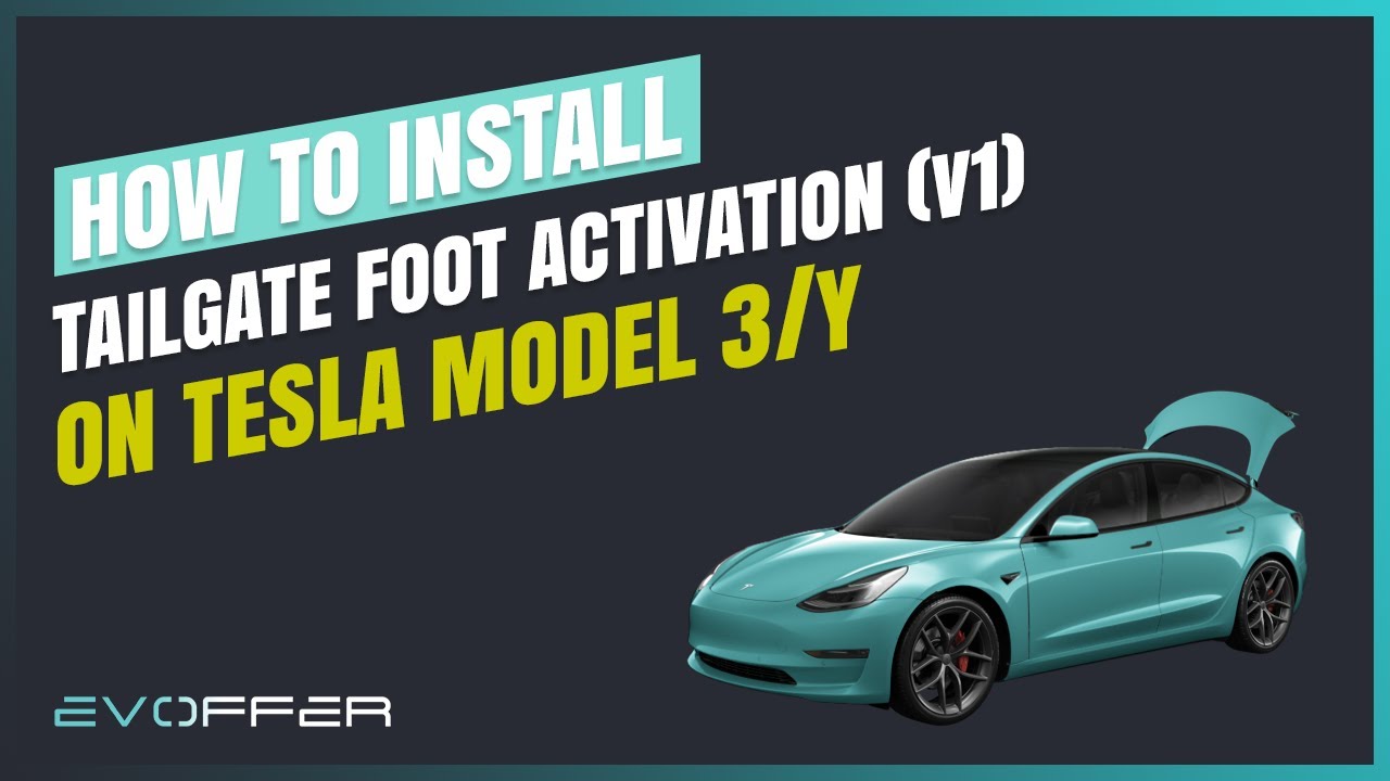 EVOffer (Tesla Offer) - Model 3/Y Tailgate Foot Activation v1 Installation Tutorial