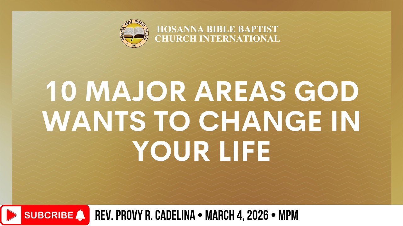 10 Major Areas God Wants to Change in Your Life | Rev. Provy R. Cadeliña