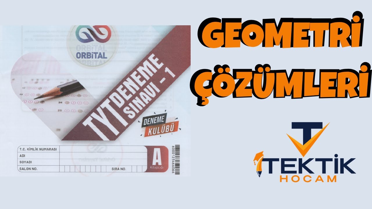 TYT Deneme Sınavı 1 – Geometri Çözümleri -ORBİTAL YAYINLARI