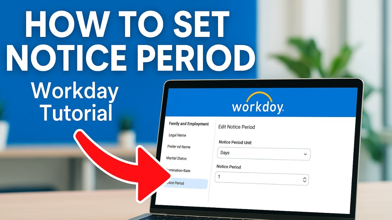 How to set or edit Notice Period of employee in Workday | Step-by-Step HR Tutorial