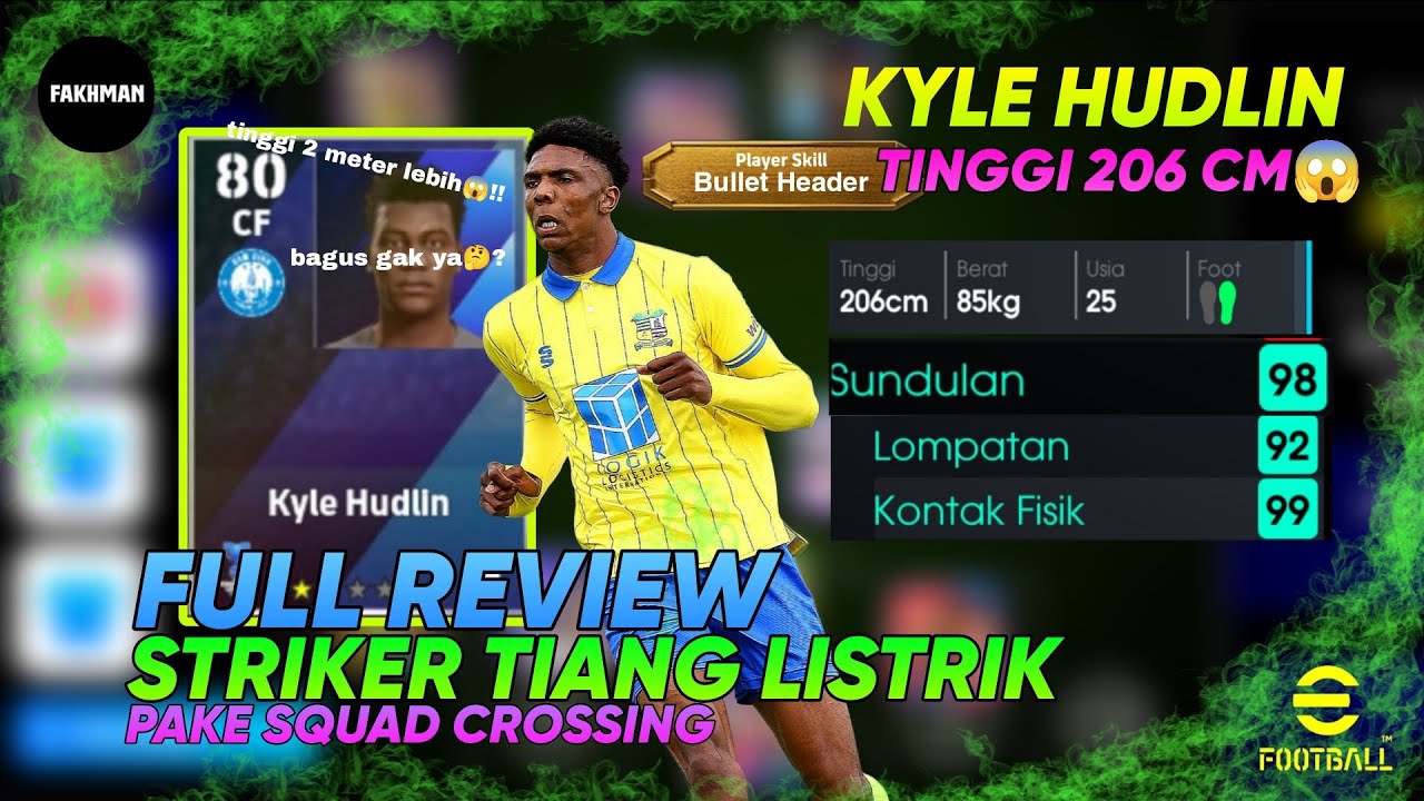 RAKSASA 206 CM EFOOTBALL!🔥Kyle Hudlin Overpower🔥? Review Stiker TERTINGGI Bikin Musuh NANGIS!🥲