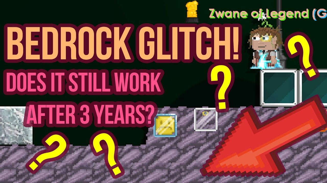BEDROCK GLITCH: 3 Years after | Growtopia