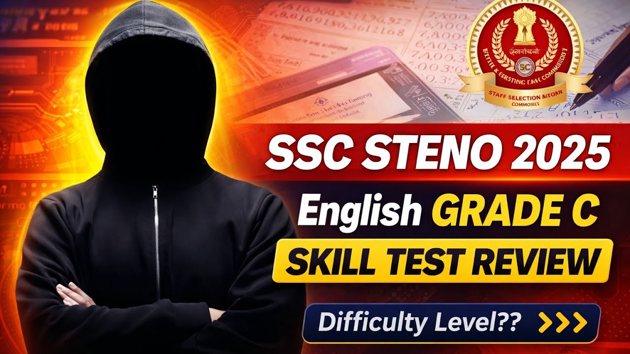 SSC Stenographer 2025 Skill Test Honest Review &ndash; Easy or Tough?