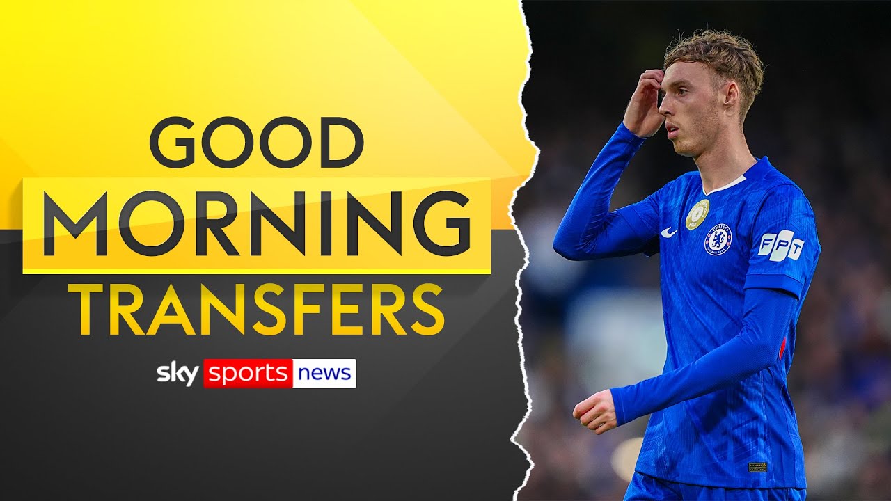 LIVE | Palmer 'untouchable' at Chelsea amid Man Utd links | Good Morning Transfers