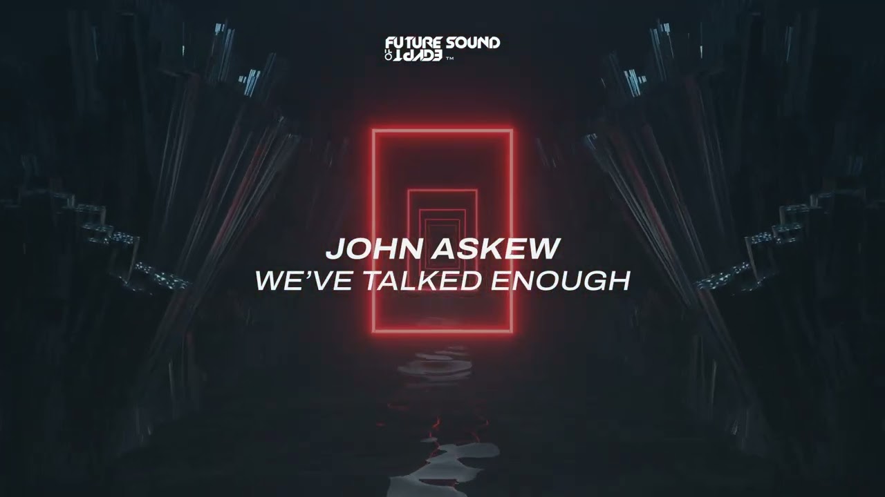 John Askew - We've Talked Enough