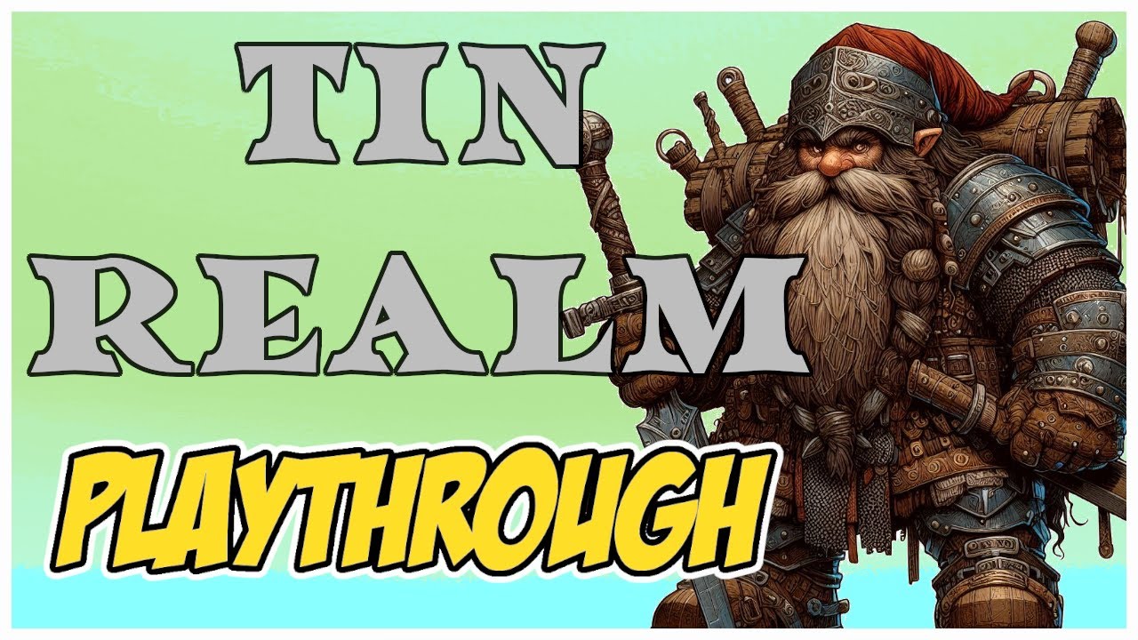 TIN REALM PLAYTHROUGH: How good is the Dwarf Sentinel?