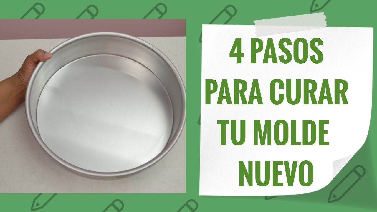 Como Curar Tu Molde Nuevo