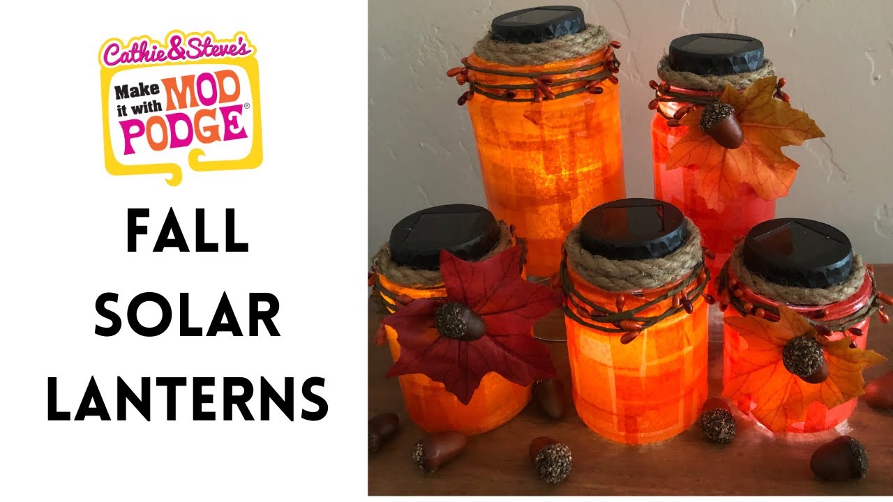 Upcycle Jars into Fall Solar Lanterns with Mod Podge