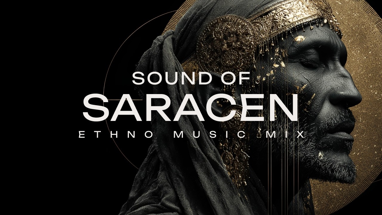 SOUND OF SARACEN | Imperial Desert Deep House & Cinematic Rituals