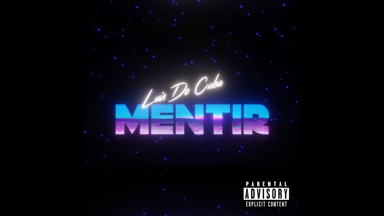 Luis de Cuba - Mentir [Official Music Video]