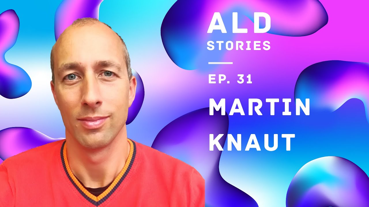 Connecting the German ALD Community with Martin Knaut – ALD Stories Ep. 31