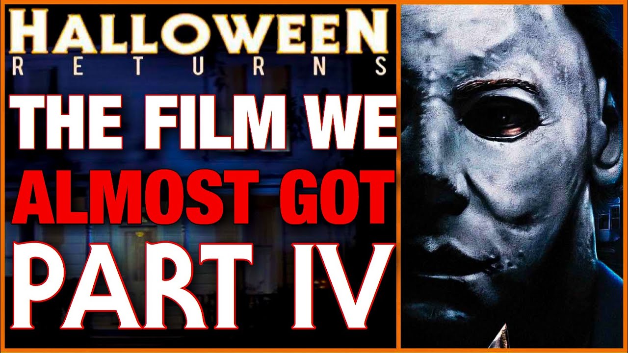 Halloween Returns: The Film We Almost Got Part IV | Myers Monday #10