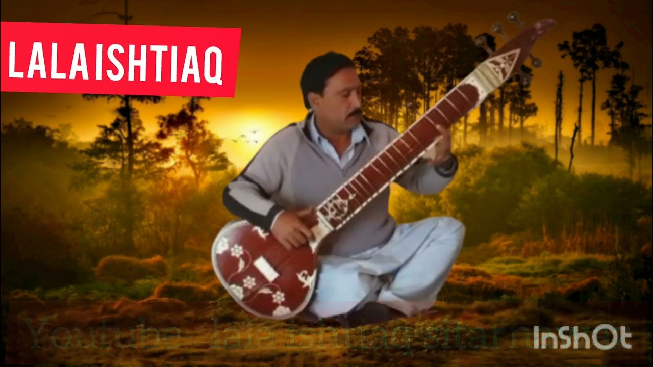 POTHWARI SAZEENA SITAR NAWAZ - LALA ISHTIAQ BEST POTHWARI SAAZ